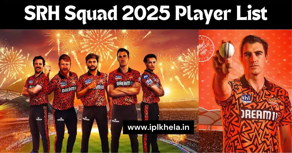 SRH Squad 2025 Player List